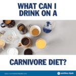 what to drink on carnivore diet